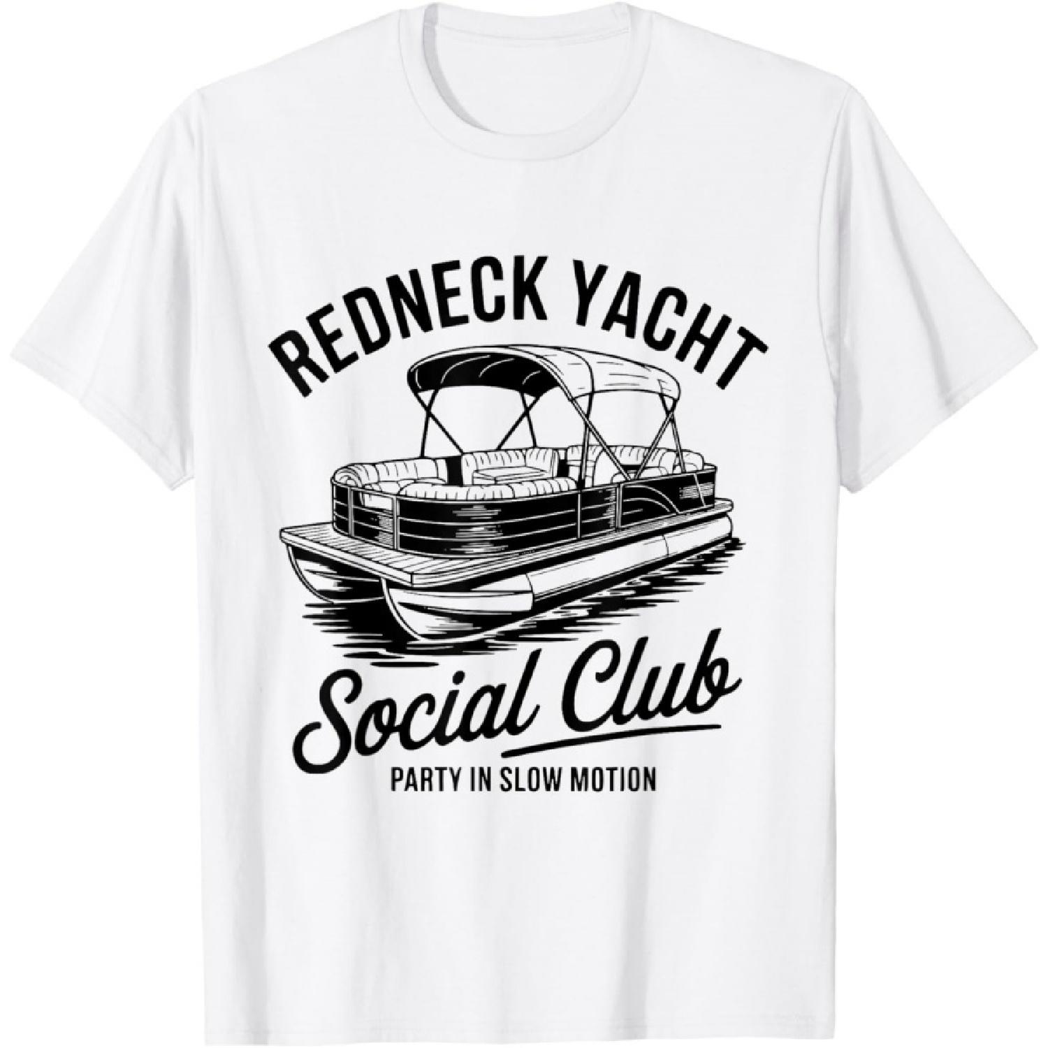 Redneck Yacht Social Club Party In Slow Motion T-Shirt S