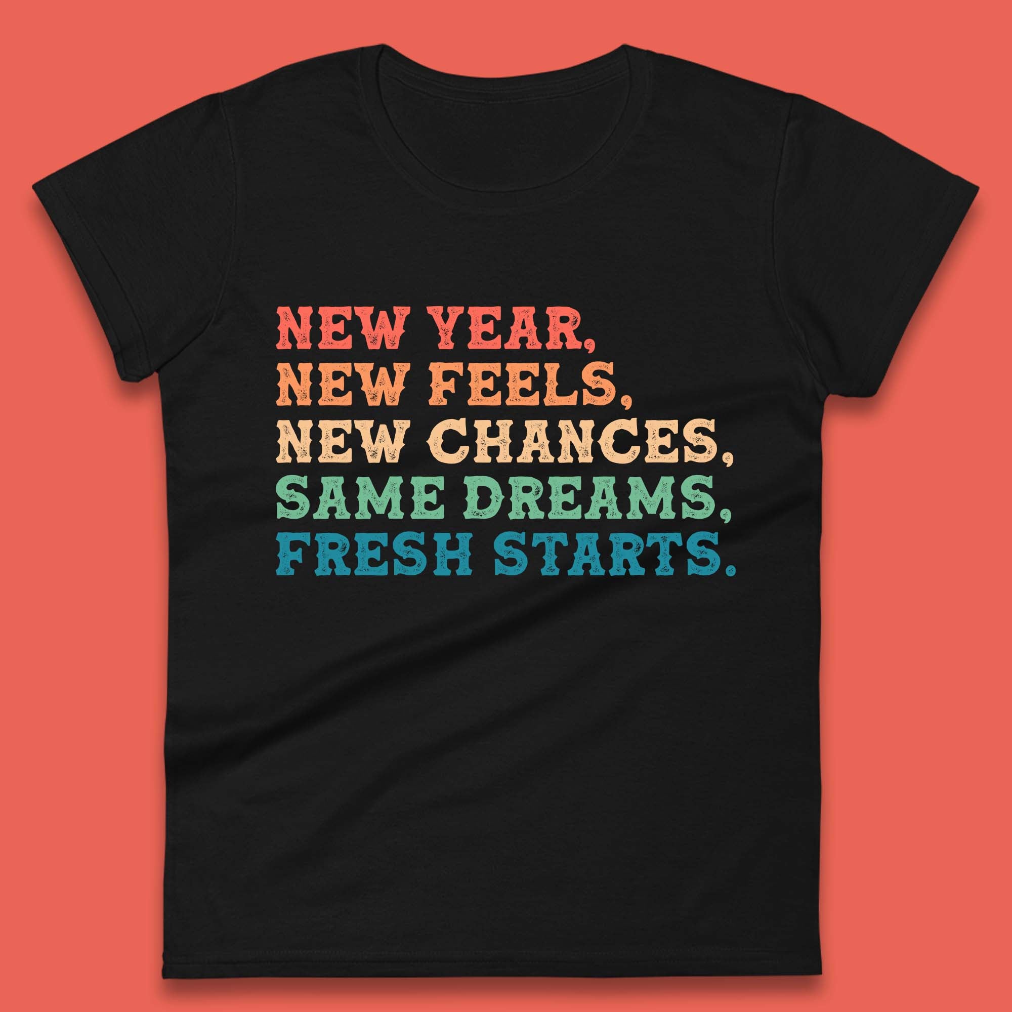 New Year New Feels Womens T-Shirt Mens Tops Tees Unisex L