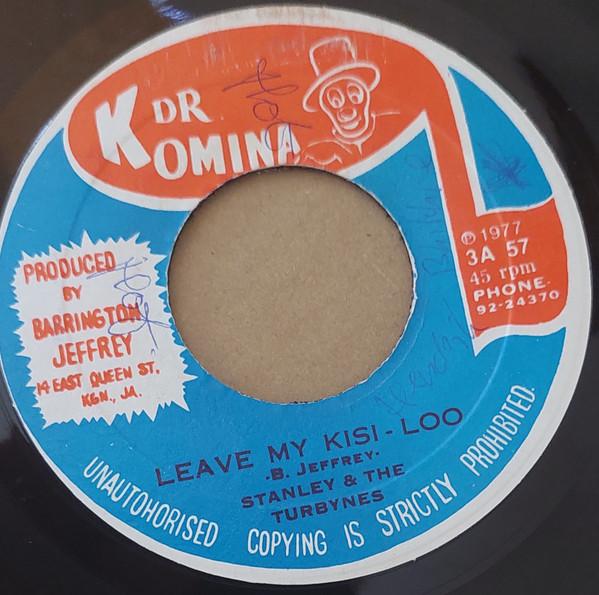 

7inch Record STANLEY THE TURBINES Leave My Kisi Loo Dumpling 3A57 Dr. Komina 1977 Jamaica Reggae Ska Dub Used