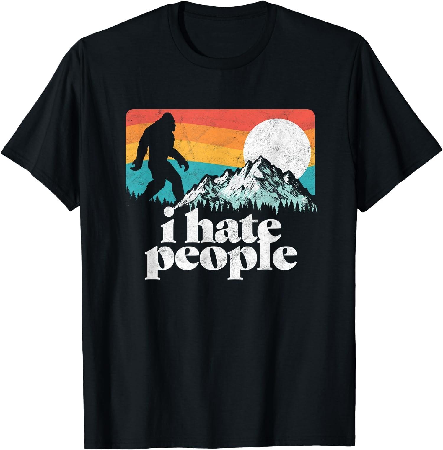 I Hate People! Funny Bigfoot Mountains Retro Unisex T-Shirt S
