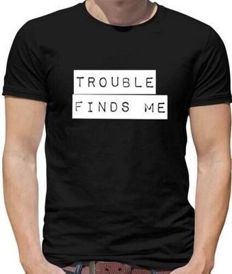 Ärger findet mich T-Shirt - Unglücklich - Unfug - Harry - Lustig - Geschenk