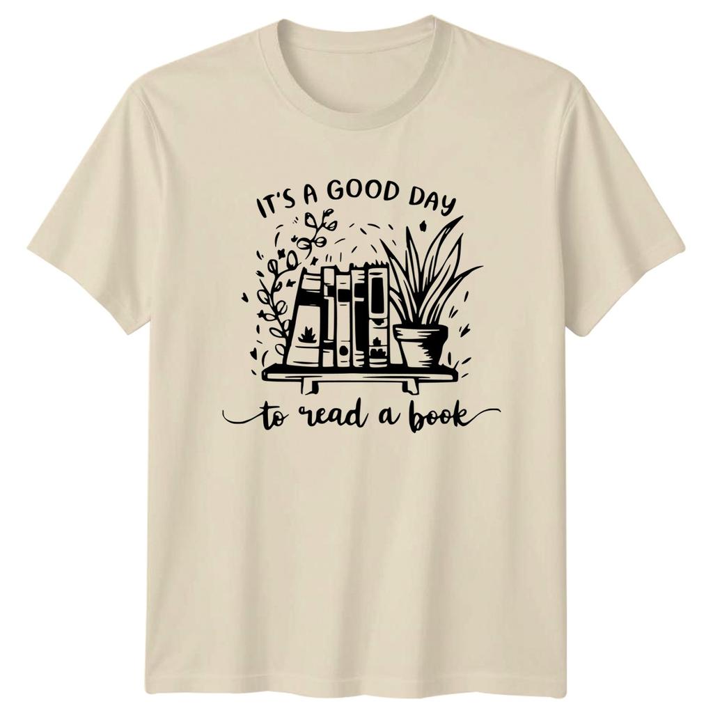 It Is A Good Day To Read A Book Reading Hobbies Unisexs T Shirt Unisexs Tee