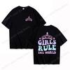 New Girls Rule the World Print T Shirt Female Casual Short Sleeve Tshirt Women Fashion Queen Graphic Print Tops Tees