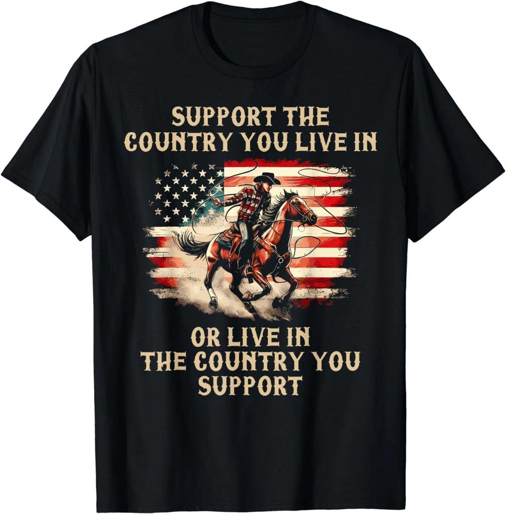 Support The Country You Live In Or Live In Where You Support Gift Unisex T-Shirt