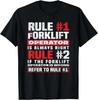 Regel 1 Gabelstaplerfahrer hat immer Recht Regel 2 Tee Geschenk Unisex T-Shirt