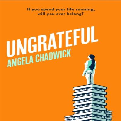 Ungrateful by Angela Chadwick Hardback Book 9780349702308