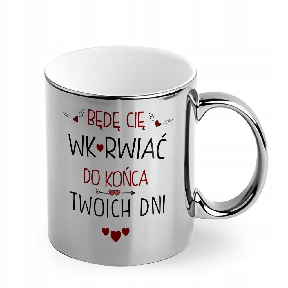 Prezent Na Walentynki Dla Niej Dla Niego Kubek Srebrny Do Końca Twoich Dni