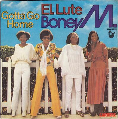 7-Zoll-Schallplatte BONEY M. - El Lute / Gotta Go Home 49533 Carrere, Hansa 1979 Frankreich Soul/Funk Gebraucht
