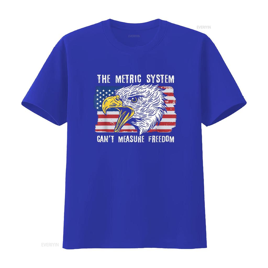 The Metric System Can t Measure Freedom 4th of July Shirt vintage Washed Comfortable Slightly homme streetwear Unisex Versatile