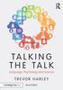 The Talking the Talk : Language, Psychology and Science Book
