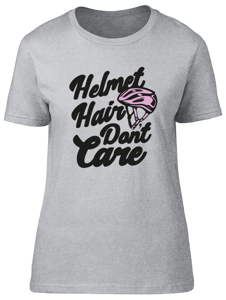 Funny Cycling Bicycle Unisexs TShirt Helmet Hair Dont Care Ladies Gift Tee