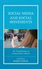 The Social Media and Social Movements : The Transformation of Communication Patterns Book