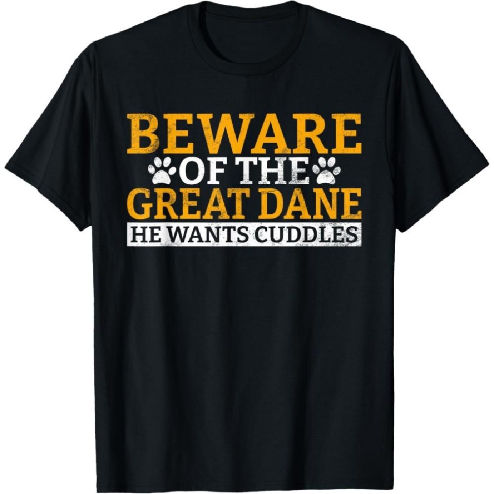 

Beware of the Great Dane He wants Cuddles Great Dane T-Shirt XXXXXL чёрный