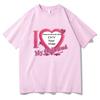 I Love My Girlfriend Coupon Tshirts ShortSleeve Summer Tee-shirt Cotton High Quality Women/Men T-shirts DIY Customized Printing
