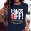 Hands Off Protest Women Unisex Printed T Shirts