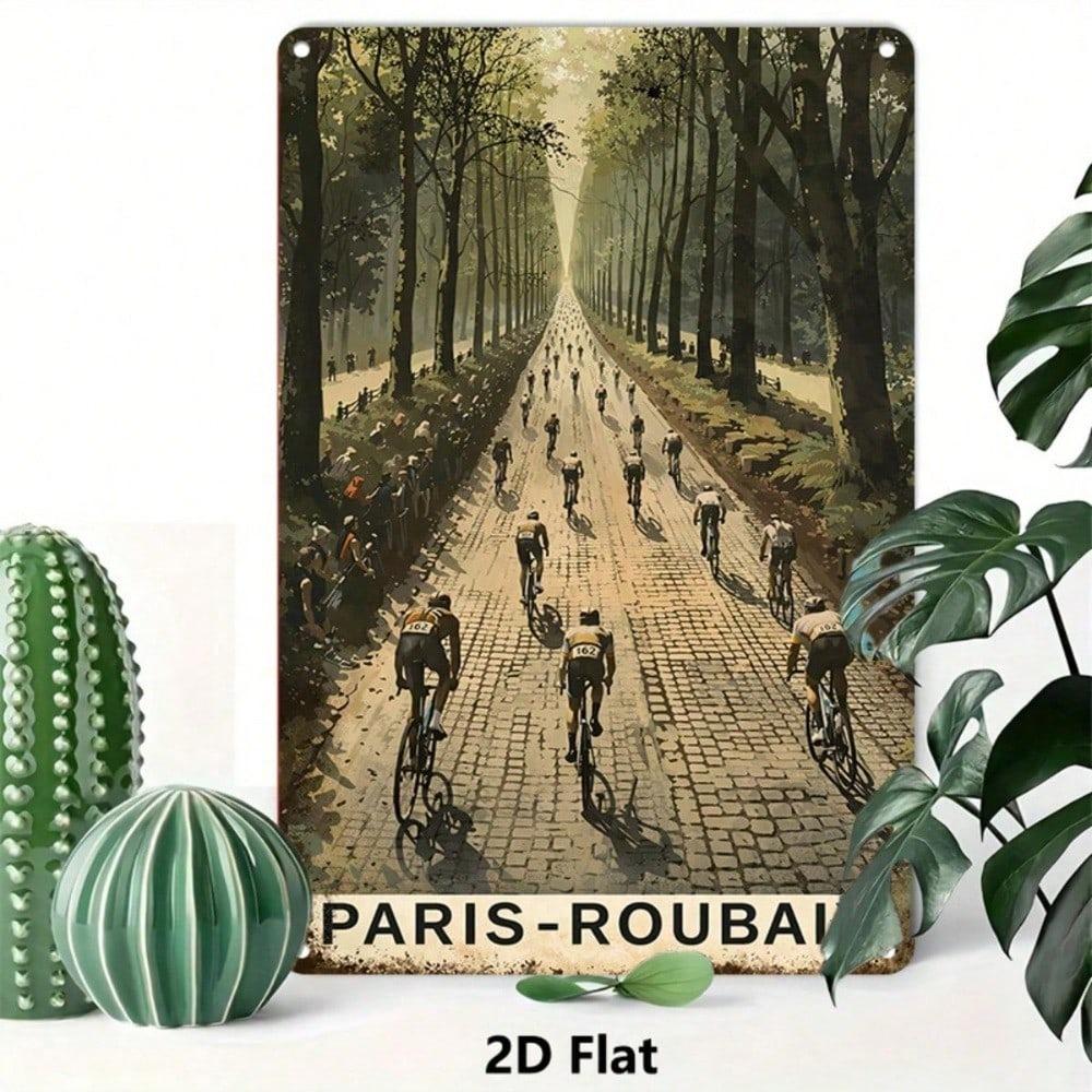 Paris Roubaix Cycling Race Vintage Metal Sign 2D Flat Tinplate Wall Art Retro Bicycle Decor for Living Room Bedroom Kitchen Hall