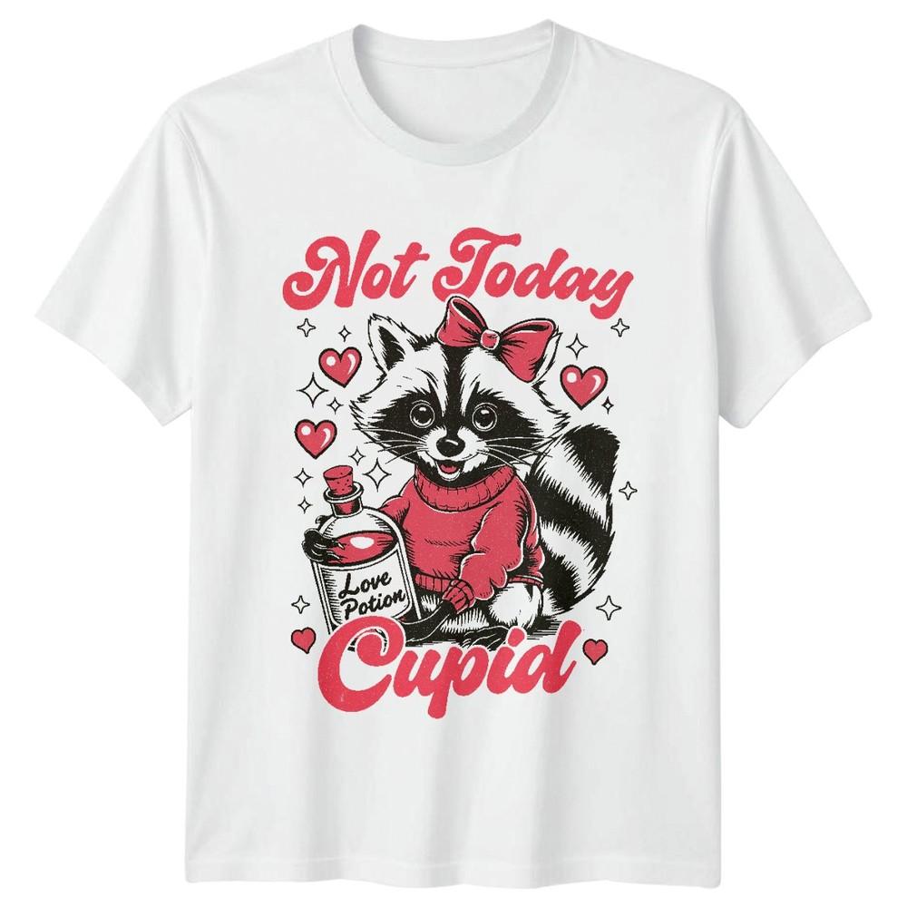 Not Today Cupid Raccoon Animals Valentines Unisexs Unisexs Graphic Tee S