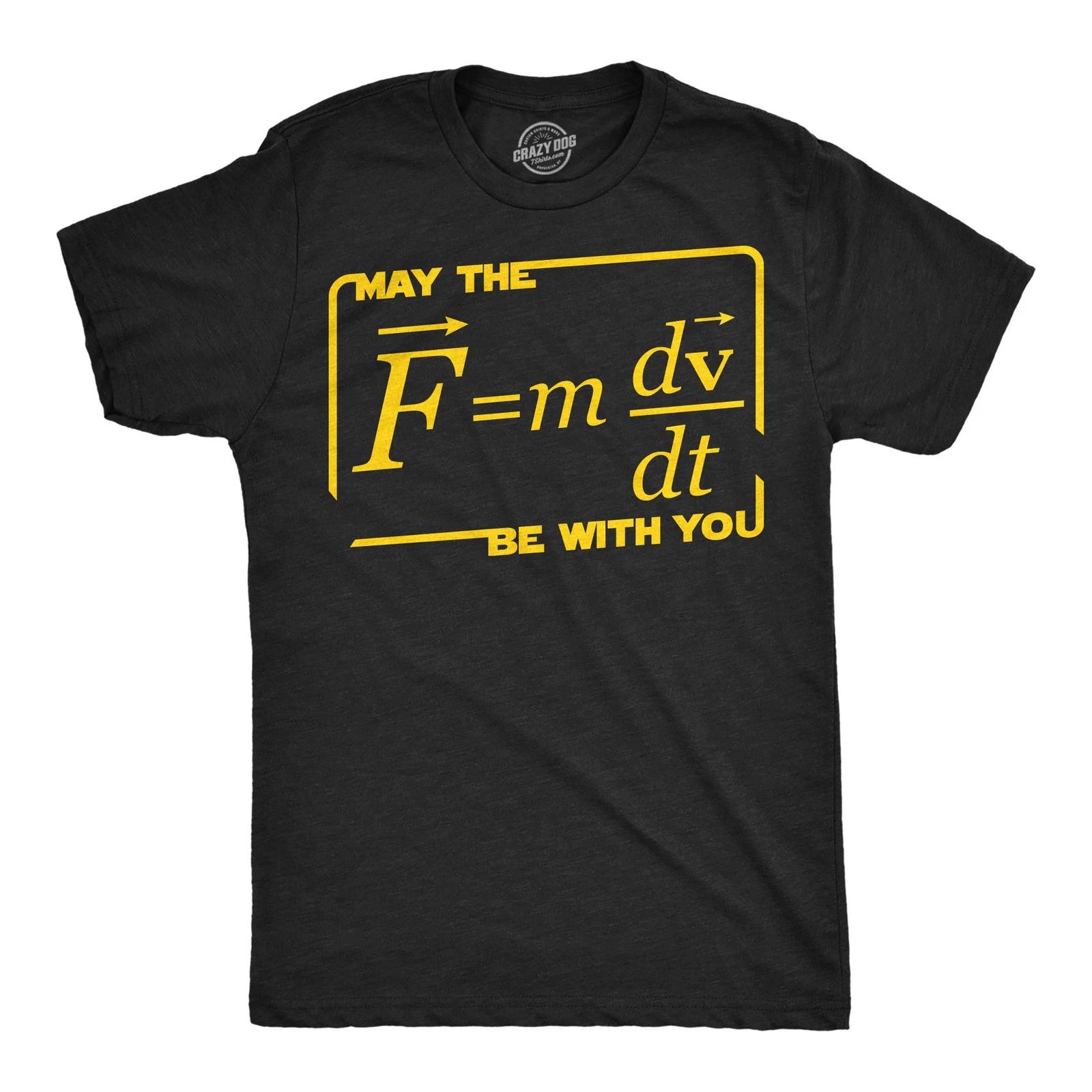 Mens Funny T Shirts May The Force Equation Be With You Sarcastic Graphic Novelty XS