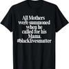 Wezwano Wszystkie Matki, Czarne Mamy, Koszulka Black Lives Matter