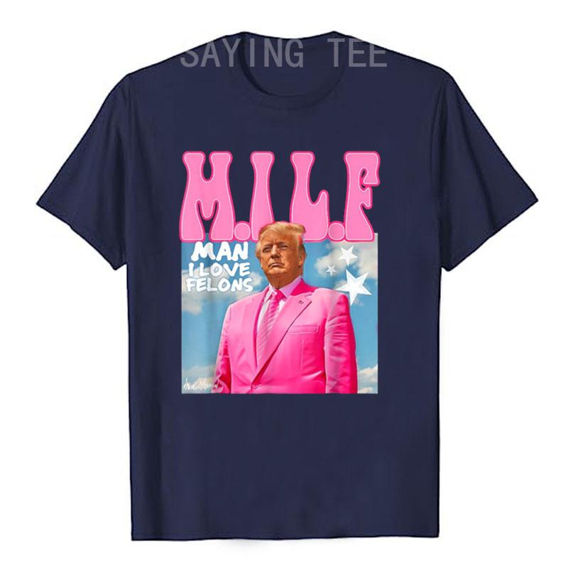 

M.I.L.F Man I Love Felons Funny Pink 2024 Election T-Shirt Men s Fashion Humorous Campaign Tee Summer Clothes 4XL