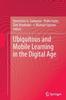 The Ubiquitous and Mobile Learning In the Digital Age Book
