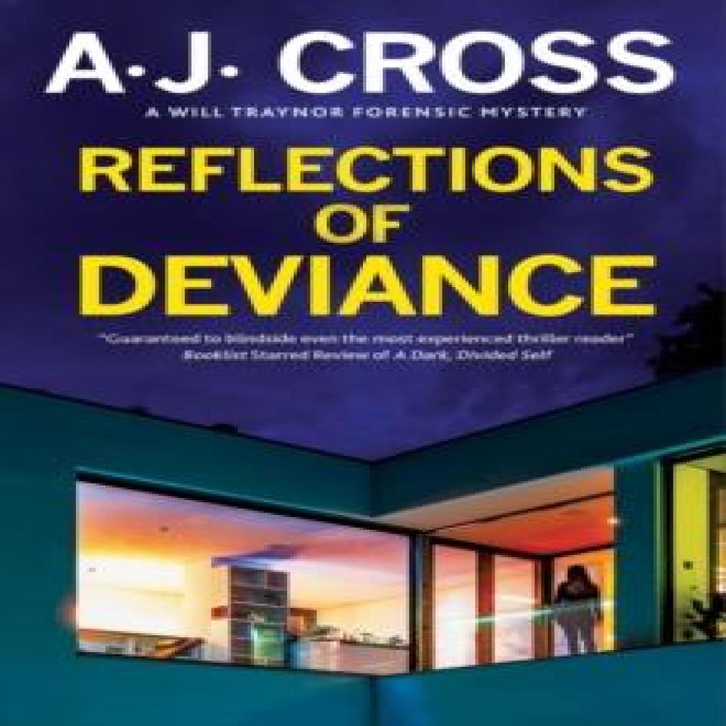 Reflections of Deviance by A.J. Cross Hardback Book 9781448308002