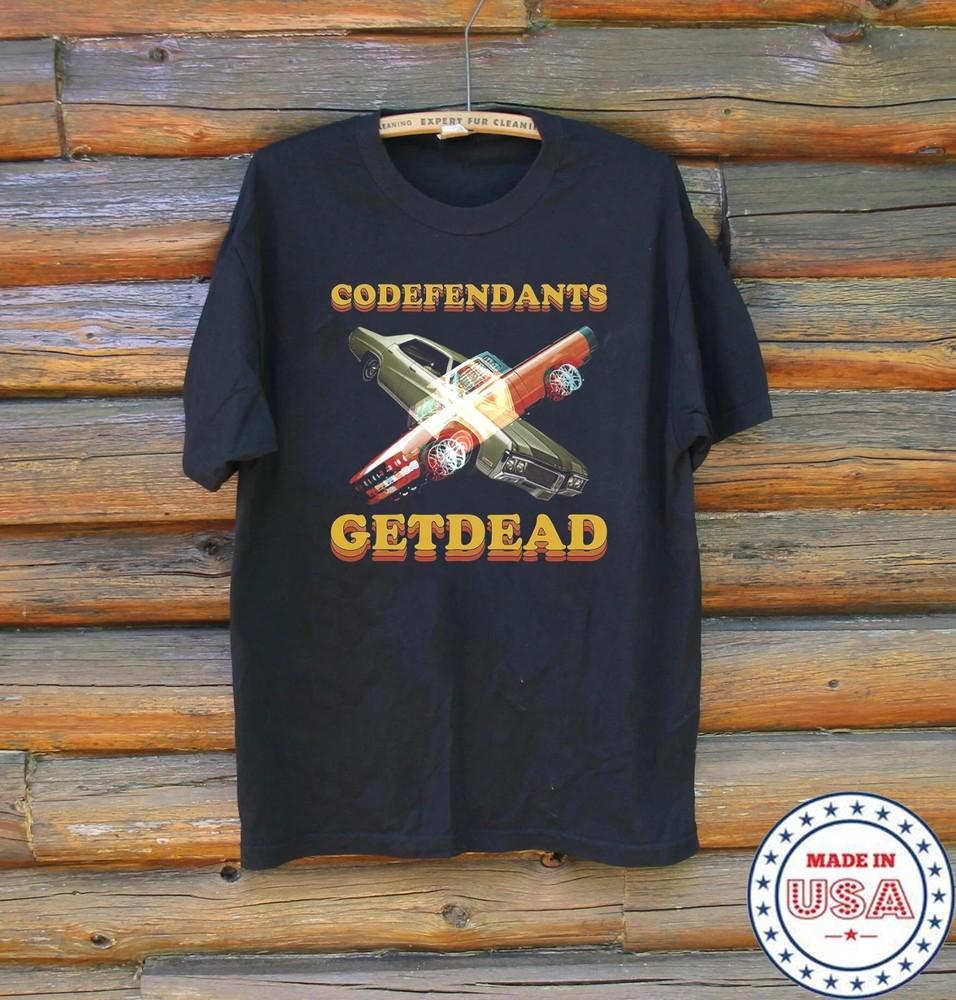 

Codefendants Get Dead Band Black T Shirt Full Size S-5XL D112 Unisex T-Shirt S