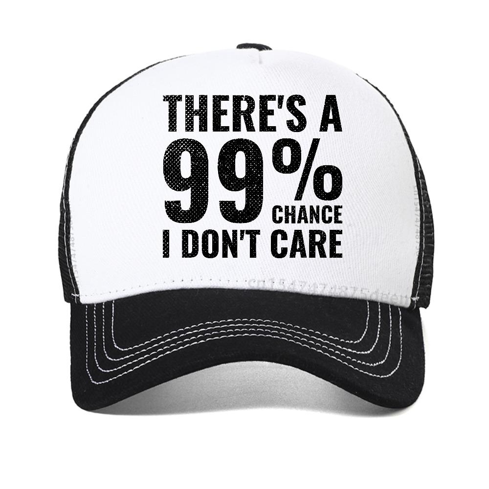 There'S a 99% Chance I Don't Care Letter Print Baseball Cap Summer Men Women Fashon Casual Hat Adjustable Mesh Breathable Caps