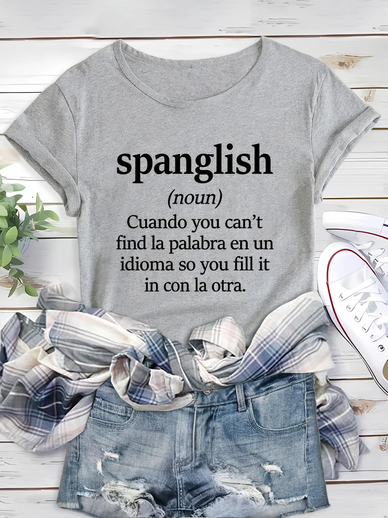 

Chic Spanglish GraphicTee forWomen Relaxed Fit Lightweight SummerTop withTrendyRound NeckComfortableBreathable 3XL