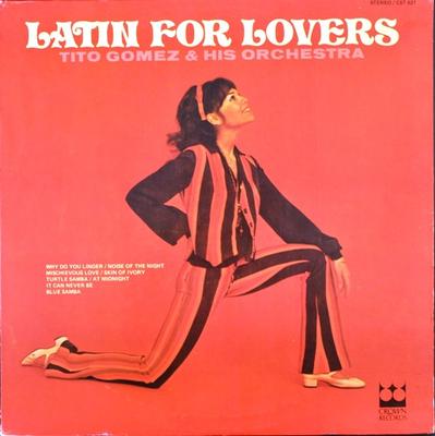 LP Record TITO GOMEZ & HIS ORCHESTRA - Latin For Lovers CST621 Crown Records US Jazz Used
