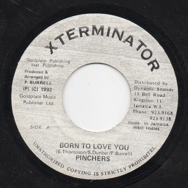 

7inch Record PINCHERS Born To Love You none Xterminator 1992 Jamaica Reggae Ska Dub Used