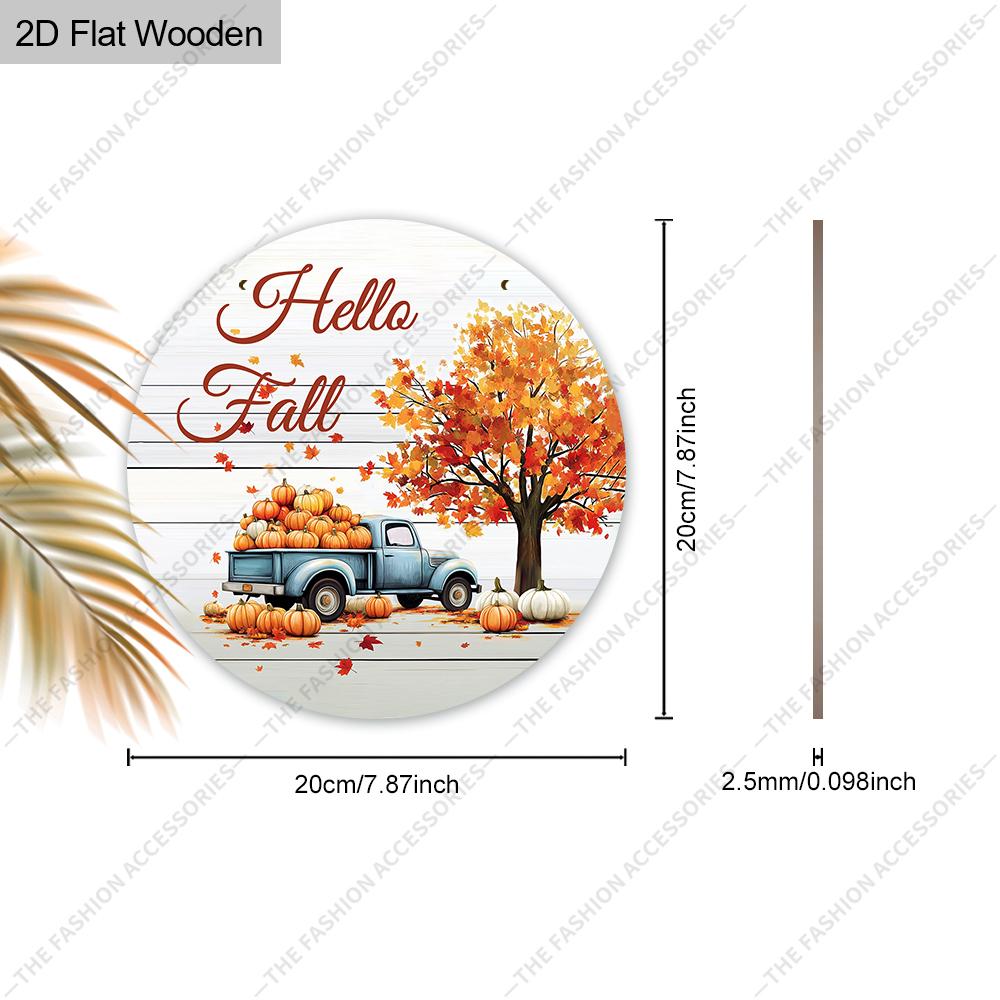 Garden decorations,autumn harvest festival decorations,wooden hanging decorative signs,"hello fall"logo,Pumpkin and car pattern,2D flat products