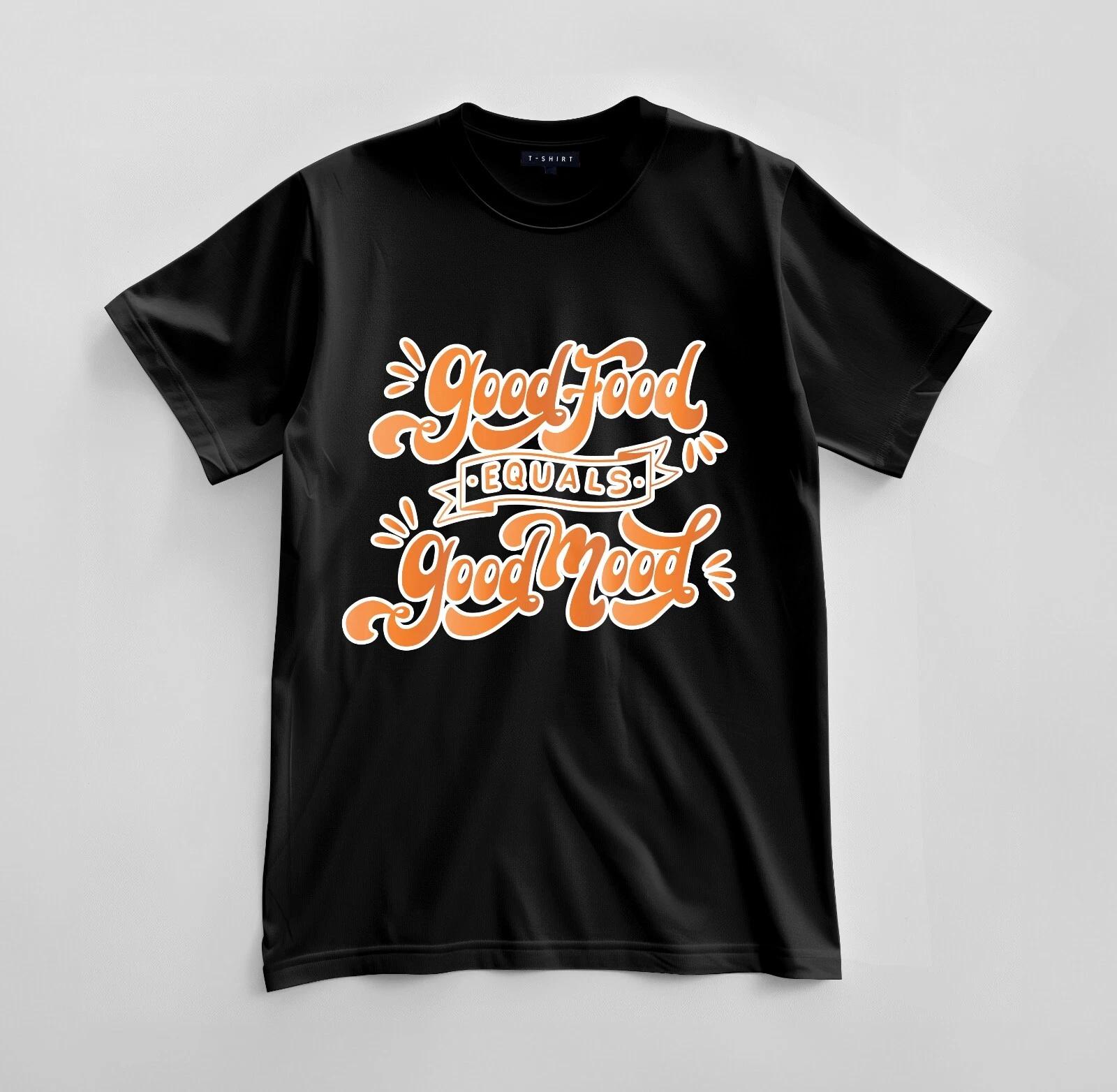 Custom Good Food = Good Mood T-shirt Design Unisex Jersey Short Sleeve Tee M