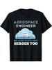 Aerospace Engineer T Shirt Funny Engineering