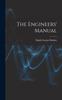 The The Engineers' Manual Book