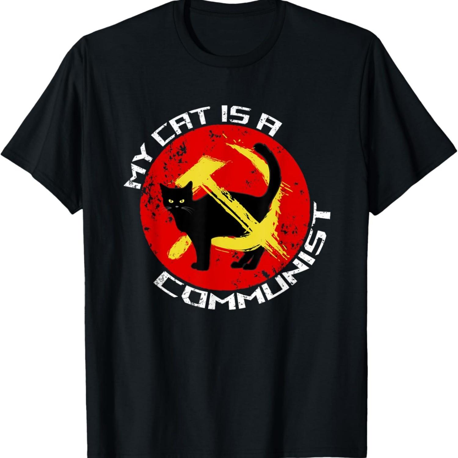 My Cat Is A Communist For Cat Lovers T-Shirt S