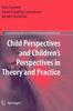 The Child Perspectives and Children's Perspectives In Theory and Practice : 2 Book