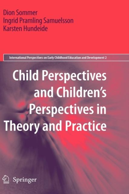 The Child Perspectives and Children's Perspectives In Theory and Practice : 2 Book