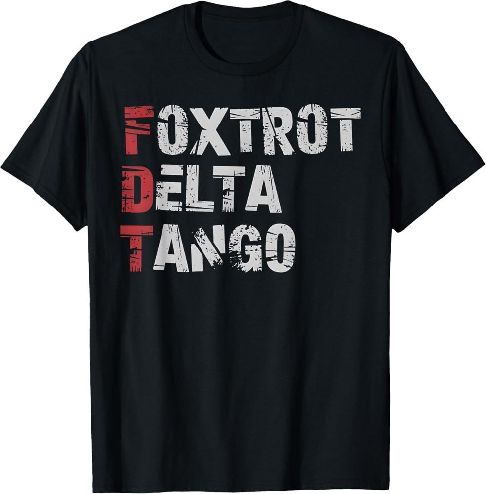 Foxtrot Delta Tango Foxtrot Divertenti Delta Tango Maglietta