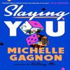 Slaying You by Michelle Gagnon Hardback Book 9780593540770