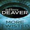 More Twisted by Jeffery Deaver Paperback Book 9781473632097