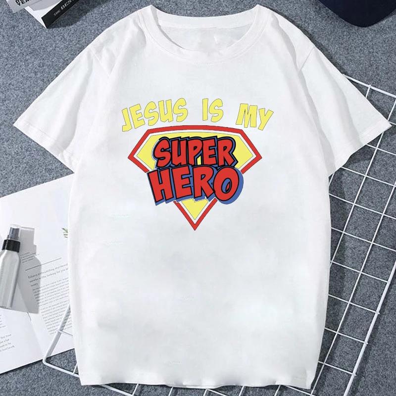 Jesus Is My Super Hero Tshirt Jesus Words Funny Graphic Tshirts Women Unisex Clothing Tees Tops Casual Short Clothes