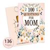 100 Questions for Mom A Mother's Guided Journal to Share Her Life Memory