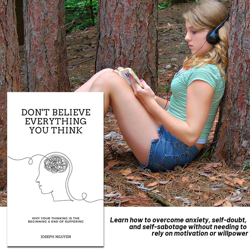 The Don't Believe Everything You Think by Joseph Nguyen Why Your Thinking Is The Beginning & End Of Suffering Paperback