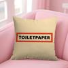 Pillow Gift Home Office Decoration Bedroom Sofa Car Cushion Cover Case 45x45 Fashion T-Toiletpaper