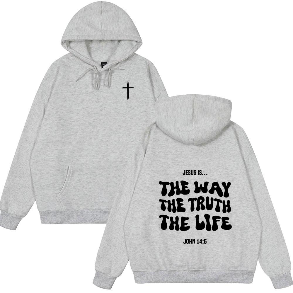Jesus ist der Weg die Wahrheit das Leben Christliche Bibelvers Hoodies Herren Damen Kleidung Mode Sweatshirts Winterstil Pullover