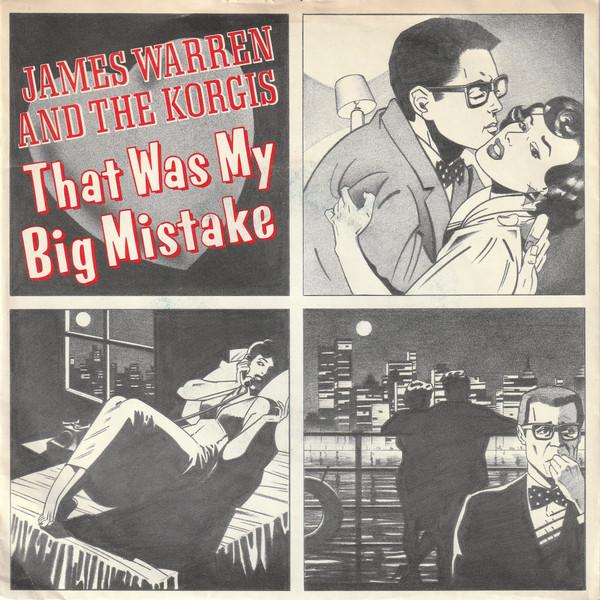

7inch Record JAMES WARREN THE KORGIS That Was My Big Mistake TREB134 RIALTO 1981 Netherland Dance Electronica Used