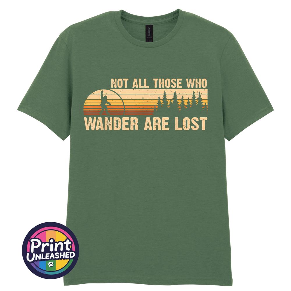 Not All Who Wander Are Lost TShirt Bigfoot Rock Out Top Outdoor Adventure Tee