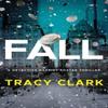Fall by Tracy Clark Paperback Book 9781662512551