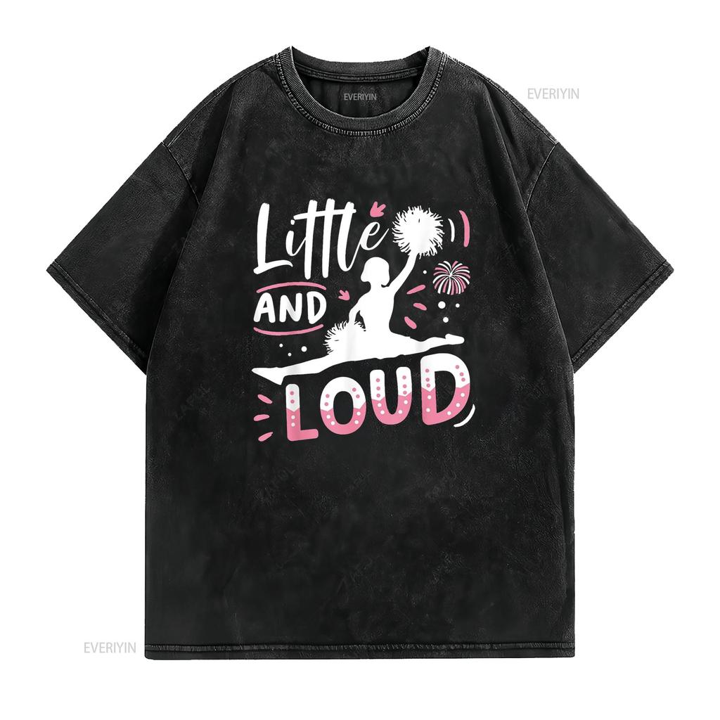 Little And Loud Funny Cheer Cheerleader Cheerleading Girls T Shirt vintage Washed Stylish Top For Everyday Wear streetwear